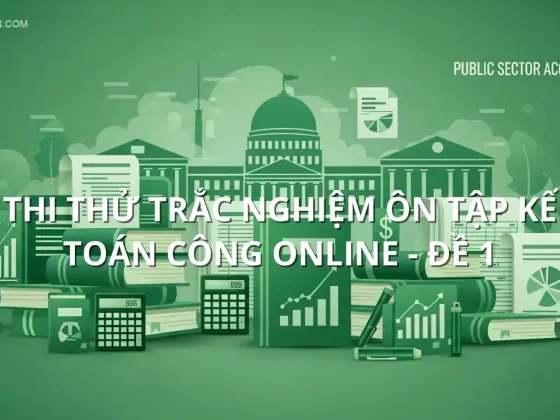 Thi thử trắc nghiệm ôn tập Kế toán công online - Đề 1