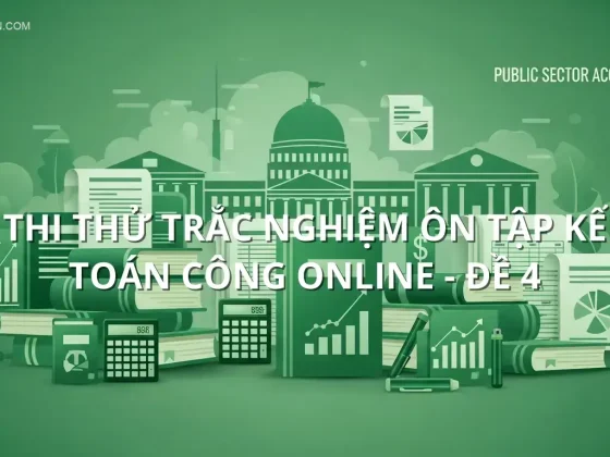 Thi thử trắc nghiệm ôn tập Kế toán công online - Đề 4