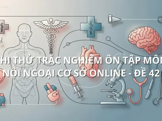 Thi thử trắc nghiệm ôn tập môn Nội ngoại cơ sở online - Đề 42